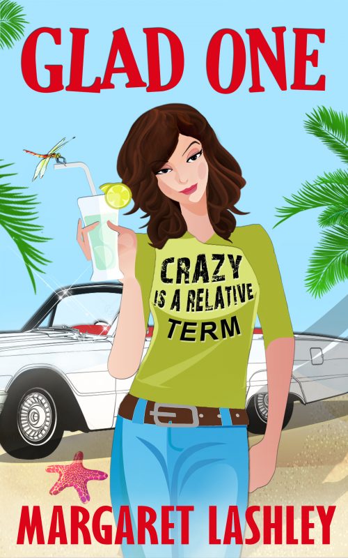 Glad One: Crazy is a Relative Term